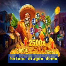 fortune dragon demo bet 500